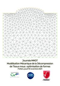 Journée MMDT (Modélisation Mécanique de la Décompression de Tissus mous : optimisation de formes)